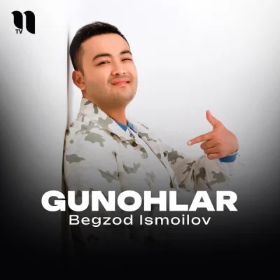 Begzod Ismoilov Begzod Ismoilov - Gunohlar