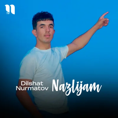Dilshat Nurmatov Dilshat Nurmatov - Nazlijam