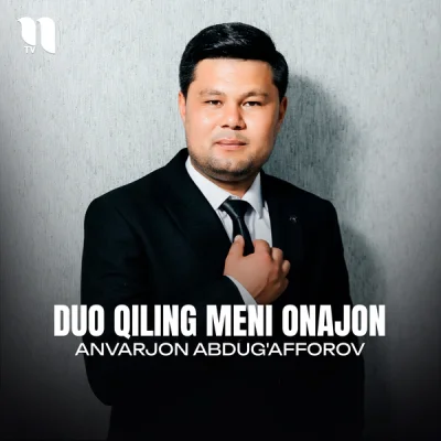 Anvarjon Abdug'afforov Anvarjon Abdug'afforov - Duo qiling meni onajon