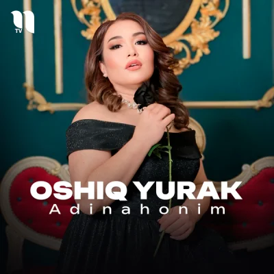 Adinahonim Adinahonim - Oshiq yurak