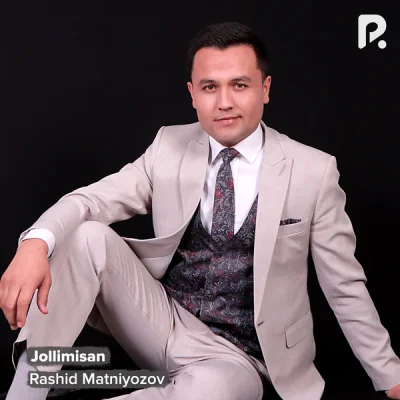 Rashid Matniyozov Rashid Matniyozov - Jollimisan