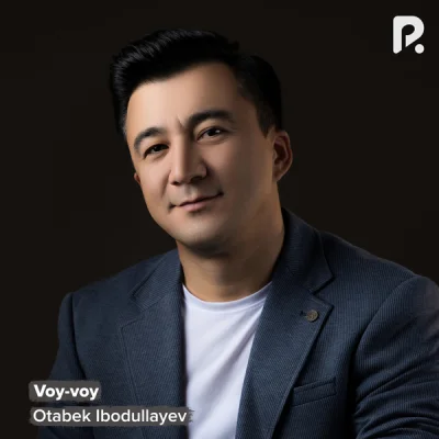 Otabek Ibodullayev - Voy-voy