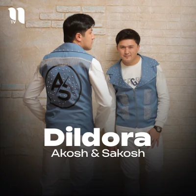 Akosh, Sakosh - Dildora