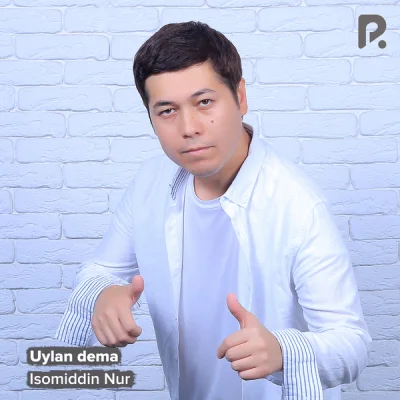 Isomiddin Nur - Uylan dema