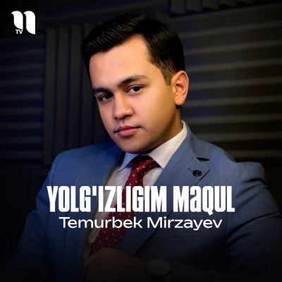 Temurbek Mirzayev Temurbek Mirzayev - Yolg'izligim maqul