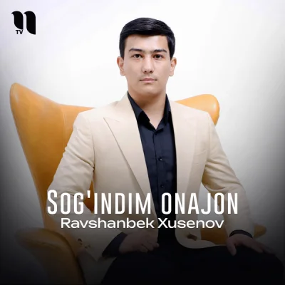 Ravshanbek Xusenov Ravshanbek Xusenov - Sog'indim onajon
