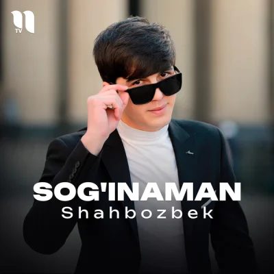 Shahbozbek Shahbozbek - Sog'inaman