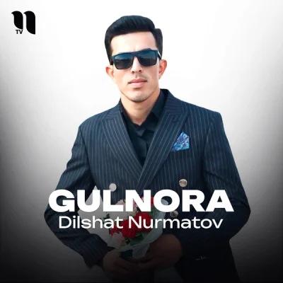 Dilshat Nurmatov - Gulnora