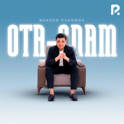 Bekzod Eshonov Bekzod Eshonov - Ota-onam
