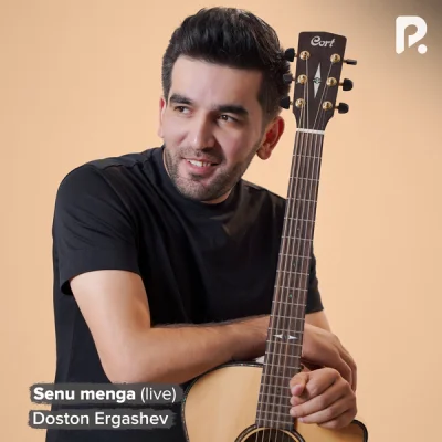Doston Ergashev Doston Ergashev - Senu menga (live)