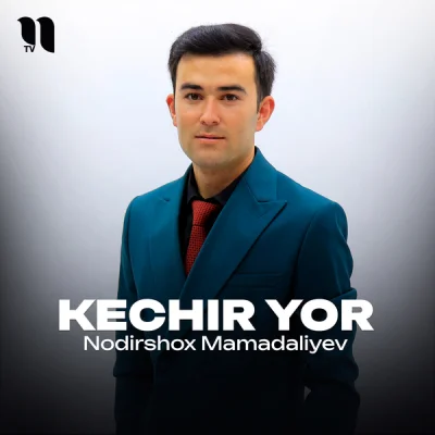Nodirshox Mamadaliyev Nodirshox Mamadaliyev - Kechir yor