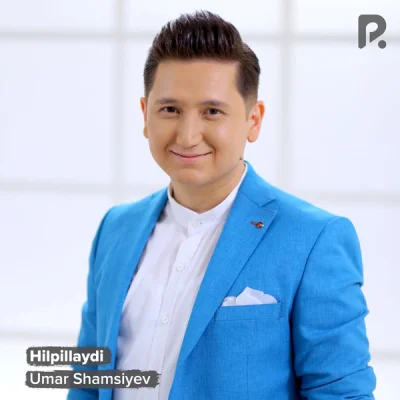 Umar Shamsiyev Umar Shamsiyev - Hilpillaydi
