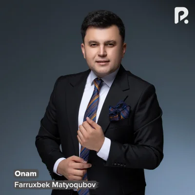 Farruxbek Matyoqubov Farruxbek Matyoqubov - Onam