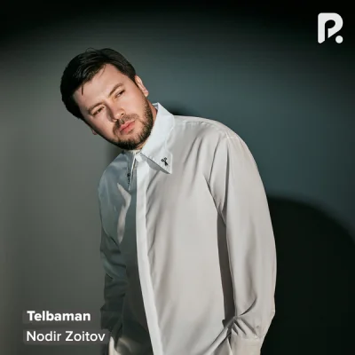 Nodir Zoitov Nodir Zoitov - Telbaman