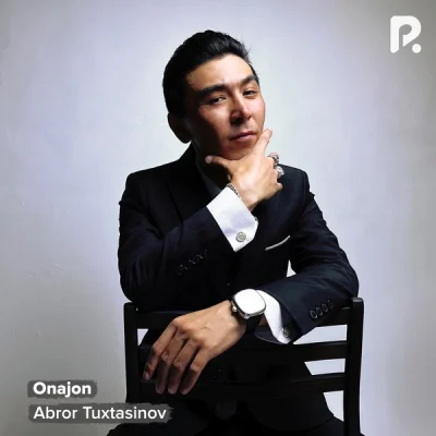 Abror Tuxtasinov - Onajon