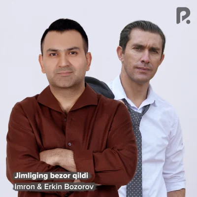 Imron, Erkin Bozorov Imron, Erkin Bozorov - Jimliging bezor qildi