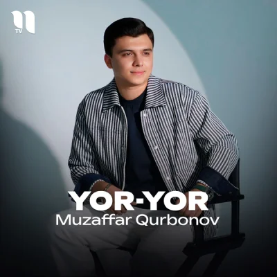 Muzaffar Qurbonov Muzaffar Qurbonov - Yor-yor