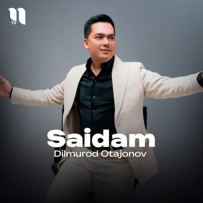 Dilmurod Otajonov Dilmurod Otajonov - Saidam