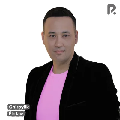 Firdavs - Chiroylik