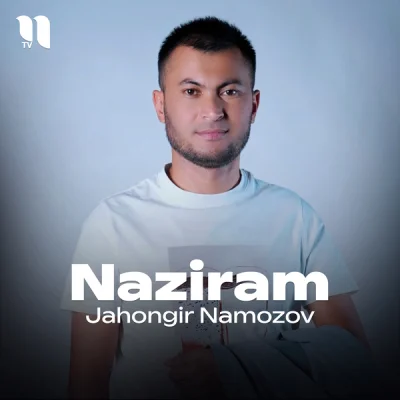 Jahongir Namozov Jahongir Namozov - Naziram