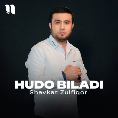 Shavkat Zulfiqor Shavkat Zulfiqor - Hudo biladi