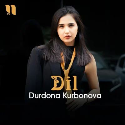 Durdona Kurbonova - Dil