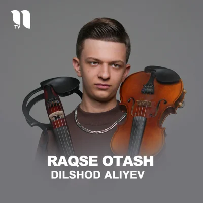 Dilshod Aliyev - Raqse otash