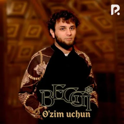 Beggi - O'zim uchun