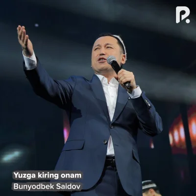 Bunyodbek Saidov - Yuzga kiring onam