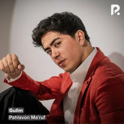 Pahlavon Ma'ruf - Gulim
