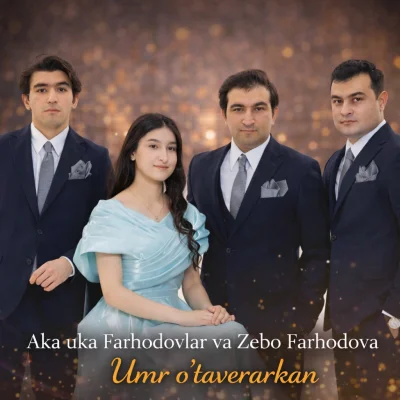 Aka uka Farhodovlar va Zebo Farhodova - Umr o'taverarkan