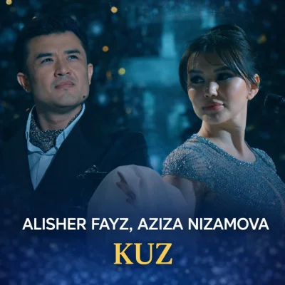 Alisher Fayz, Aziza Nizamova - Kuz