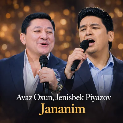 Avaz Oxun, Jenisbek Piyazov - Jananim
