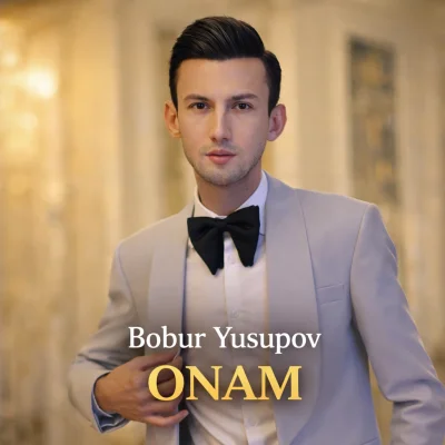 Bobur Yusupov - Onam