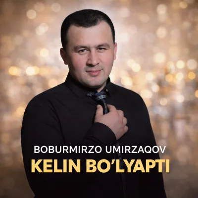 Boburmirzo Umirzaqov - Kelin bo'lyapti