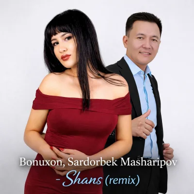 Bonuxon, Sardorbek Masharipov - Shans (remix)