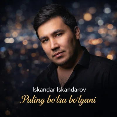 Iskandar Iskandarov - Puling bo'lsa bo'lgani