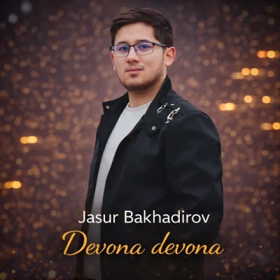 Jasur Bakhadirov - Devona devona