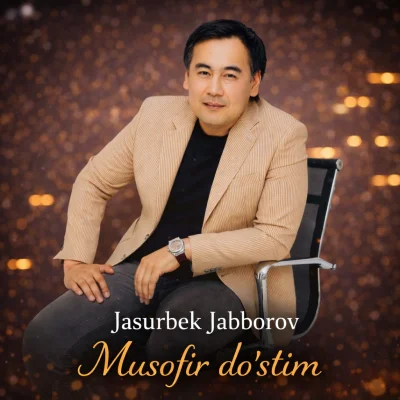 Jasurbek Jabborov - Musofir do'stim