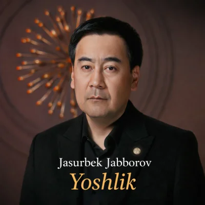 Jasurbek Jabborov - Yoshlik (2026)