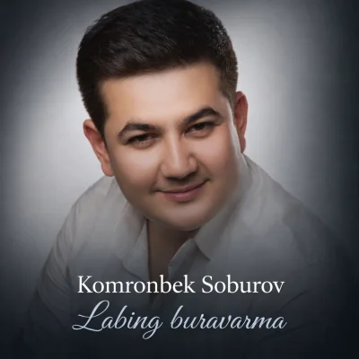 Komronbek Soburov - Labing buravarma