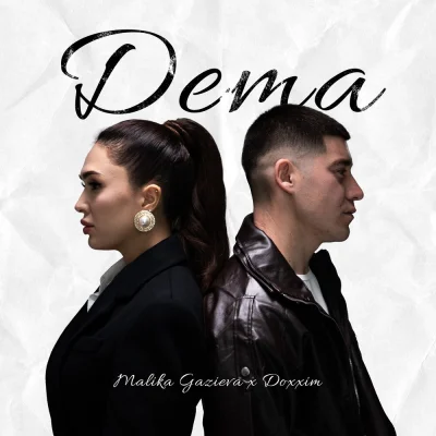 Malika Gazieva, Doxxim - Dema