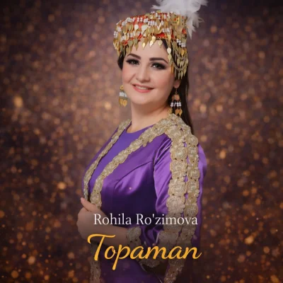 Rohila Ro'zimova - Topaman