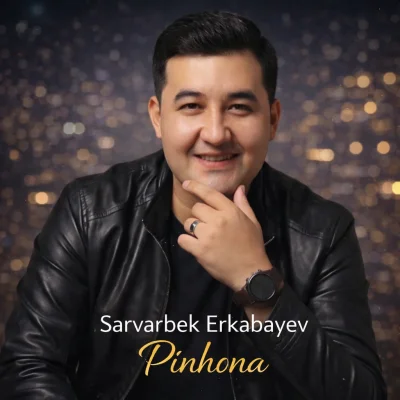 Sarvarbek Erkabayev - Pinhona