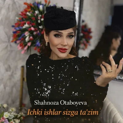 Shahnoza Otaboyeva - Ichki ishlar sizga ta'zim