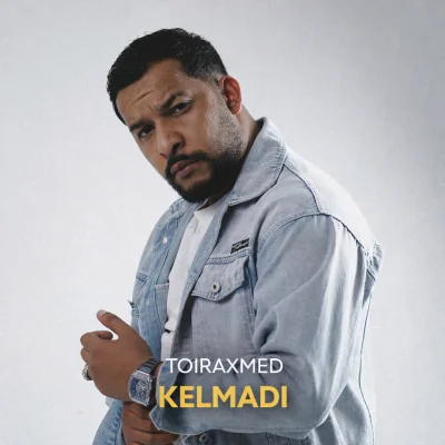 Toiraxmed - Kelmadi