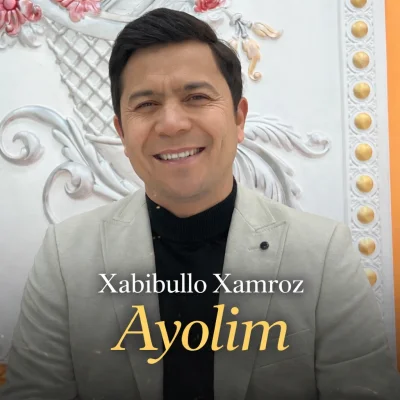 Xabibullo Xamroz - Ayolim