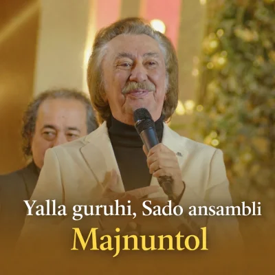 Yalla guruhi, Sado ansambli - Majnuntol