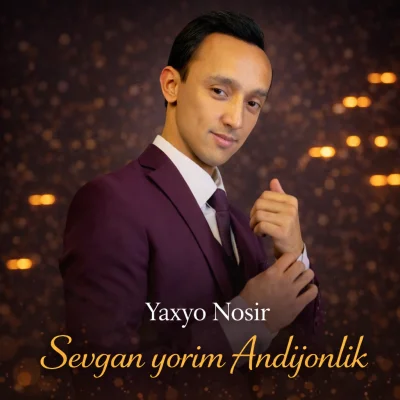 Yaxyo Nosir - Sevgan yorim Andijonlik