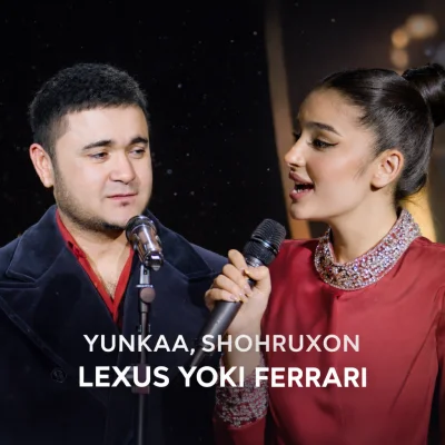 Yunkaa, Shohruhxon - Lexus yoki Ferrari